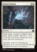 Refute Destiny — Reality Fracture #18 — Non Foil